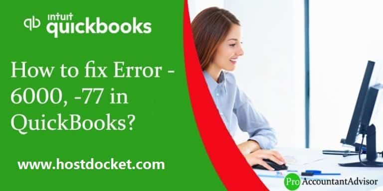 QuickBooks Error 6000 77 When Opening a Company File (Solved)