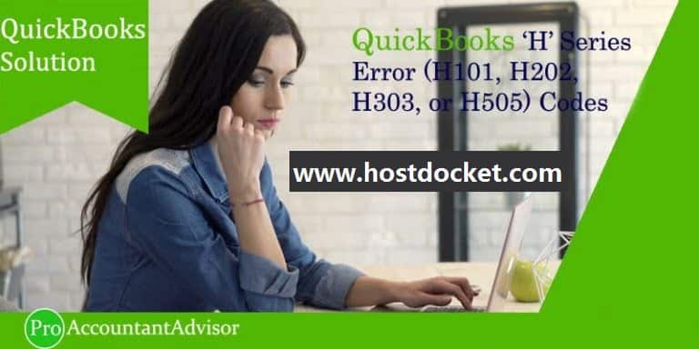 How to Fix QuickBooks Error H101, H202, H303 or H505 When Opening Company File?