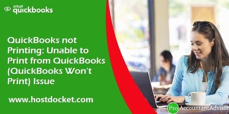 How to Troubleshoot Unable to Print Problem in QuickBooks?