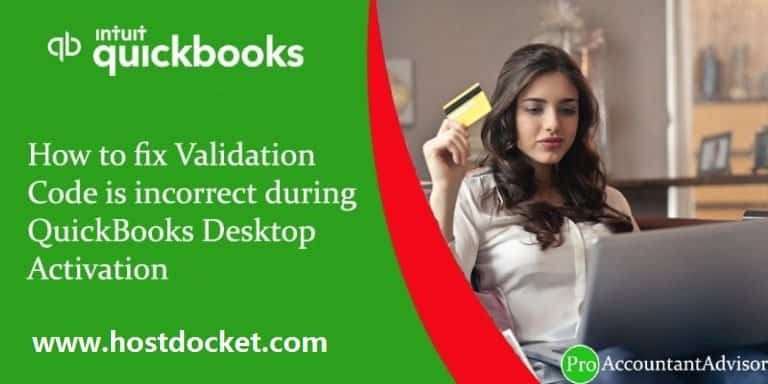 How to fix Validation Code is incorrect during QuickBooks Desktop Activation