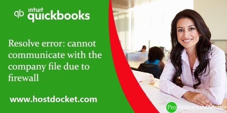 QuickBooks cannot communicate with the company file – [Fixed]