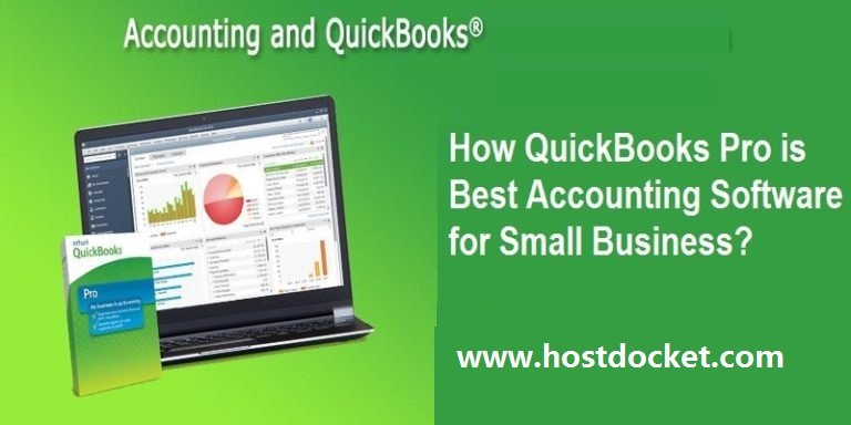 Why QuickBooks Pro is the Best Accounting Software for Small Businesses?