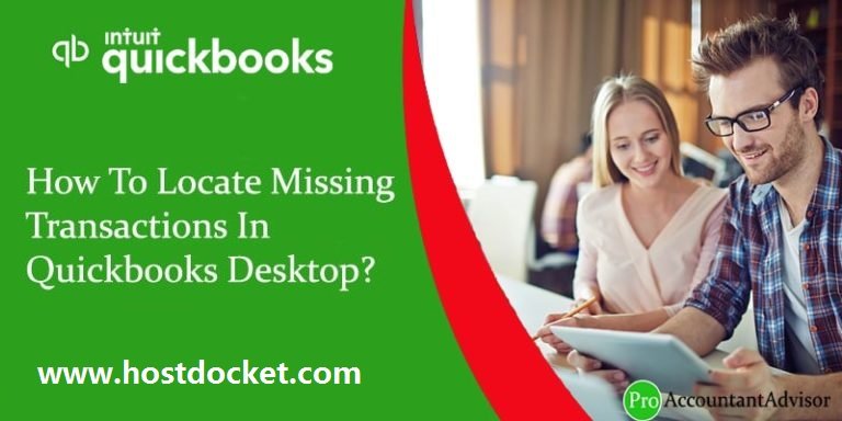 How To Locate Missing Transactions In Quickbooks Desktop