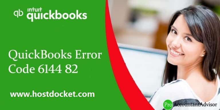 How to Fix QuickBooks Error Code 6144 82?