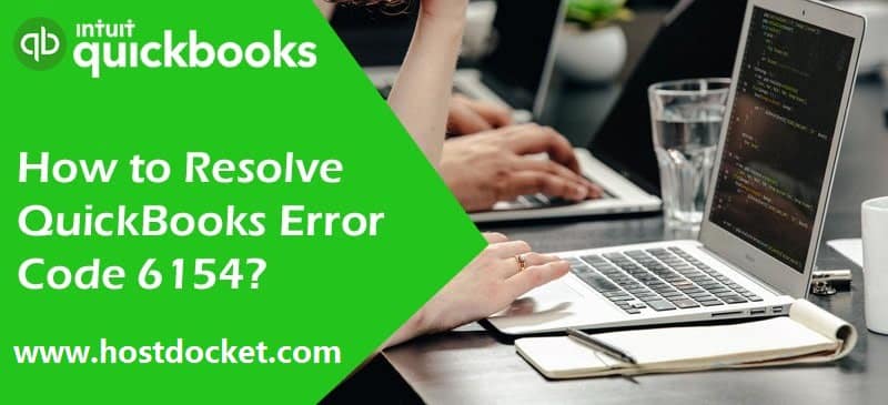 How to Resolve QuickBooks Error Code 6154?