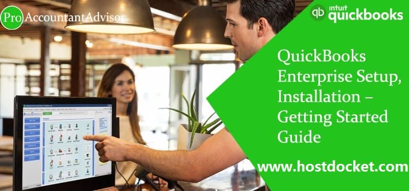 QuickBooks Enterprise Setup, Installation–Getting Started Guide