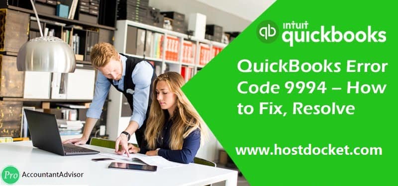 How to Fix Error Code 9994 in QuickBooks?