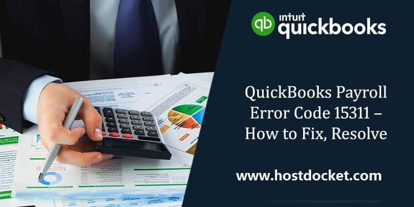 Fix QuickBooks Payroll Error 15311 (Reasons and Solutions)
