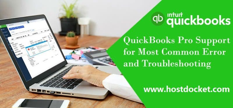 QuickBooks Pro Support for Most Common Error and Troubleshooting