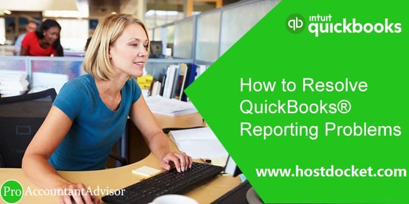 How to Resolve QuickBooks® Reporting Problems