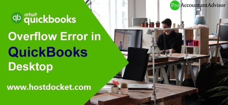 Overflow Error in QuickBooks Desktop-Pro Accountant Advisor