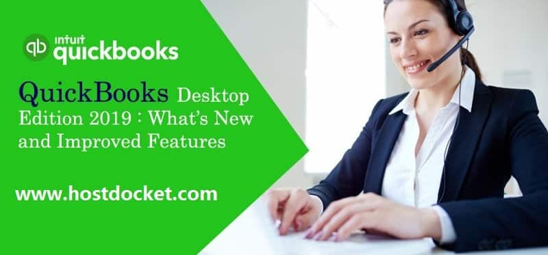 QuickBooks Desktop Edition 2019 : What’s New and Improved Features