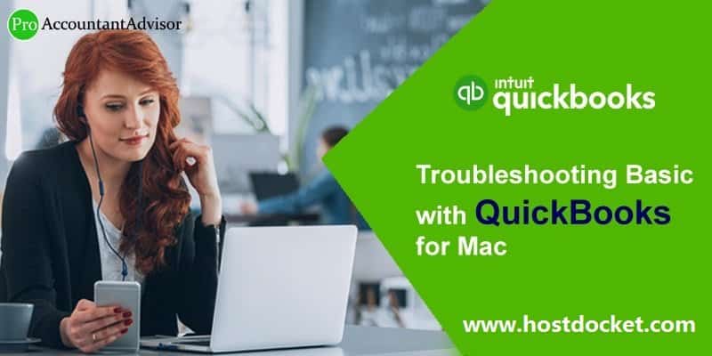 How to Troubleshooting Basic with QuickBooks for Mac?