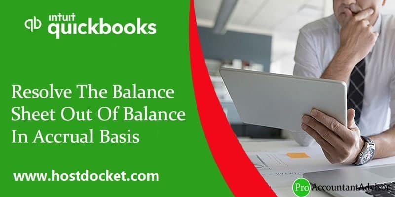 Resolve the Balance Sheet Out Of Balance In Accrual Basis