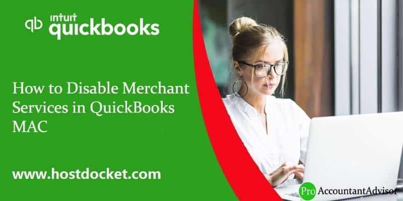 How to Disable Merchant Services in QuickBooks MAC-proaccountantadvisor
