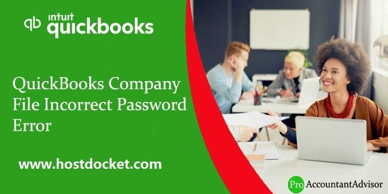 QuickBooks Company File Incorrect Password Error-Pro Accountant Advisor