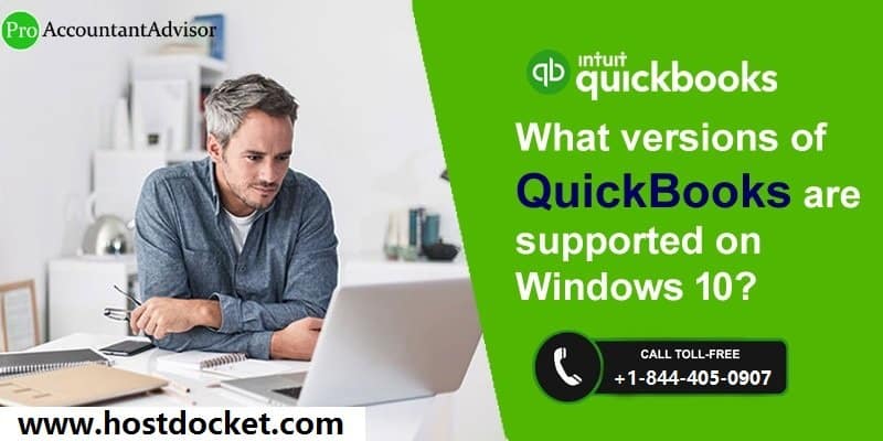 What versions of QuickBooks are supported on Windows 10-Pro Accountant Advisor