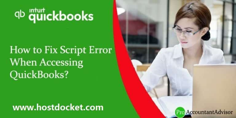 How to Fix Script Error When Accessing QuickBooks Desktop?