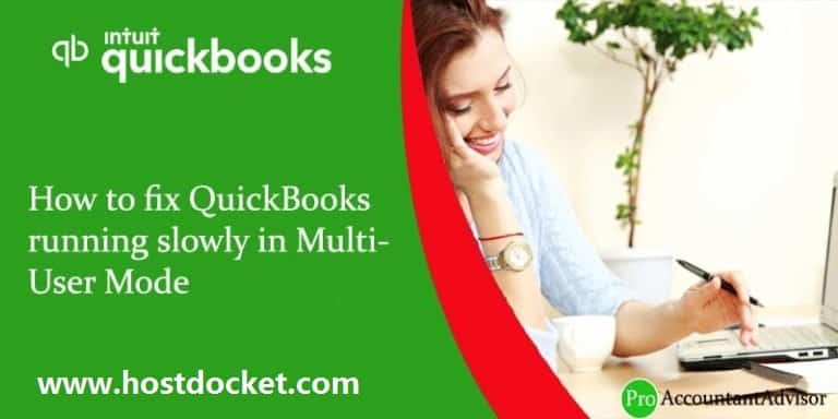 How to fix QuickBooks running slowly in Multi-User Mode