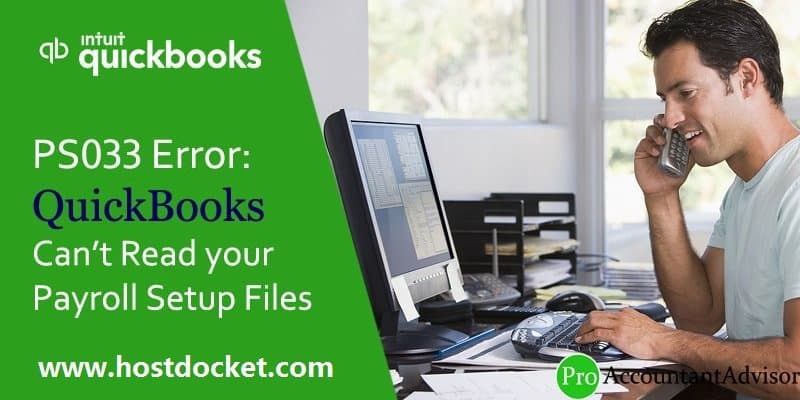 How to Fix PS033 Error: QuickBooks Can’t Read your Payroll Setup Files?