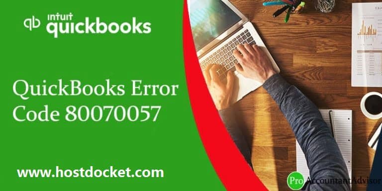 How to Fix QuickBooks Error Code 80070057?