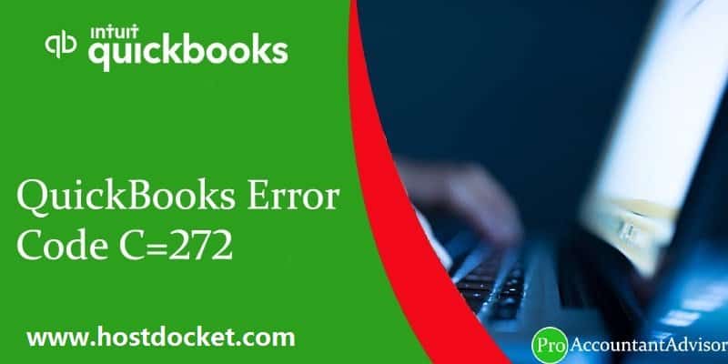 How to Fix QuickBooks Error Code C=272?