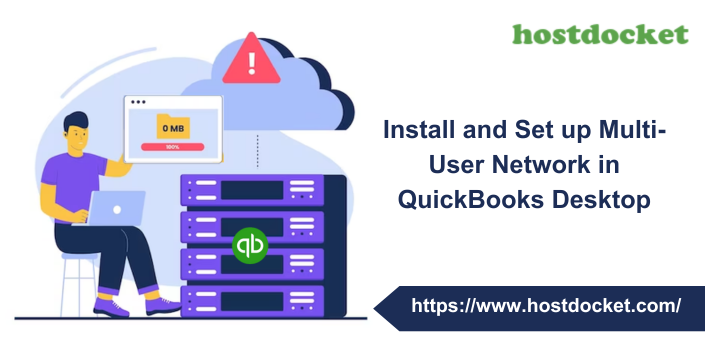 Install and Set up Multi-User Network in QuickBooks Desktop