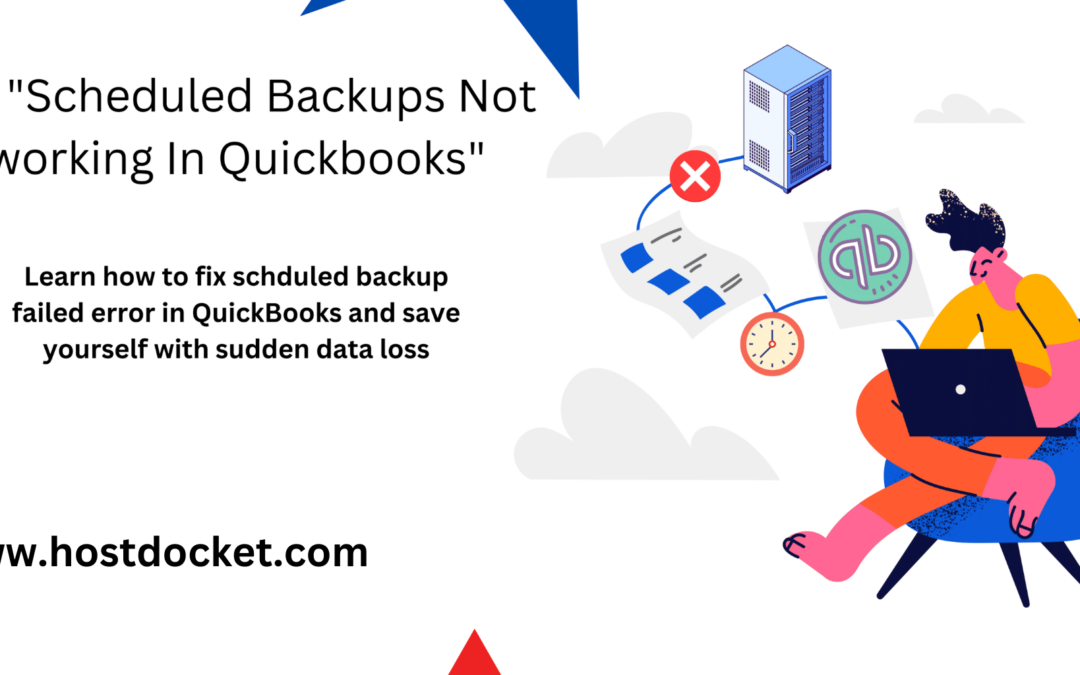 Fix Scheduled Backups Not working In Quickbooks