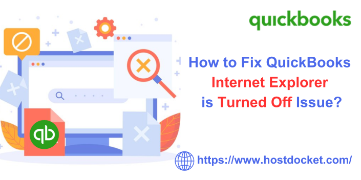 QuickBooks Internet Explorer is Turned Off