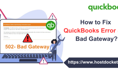 How to Fix QuickBooks Error 502 Bad Gateway?